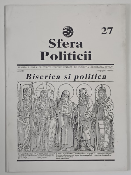 SFERA POLITICII , REVISTA LUNARA DE STIINTA POLITICE , ANUL IV , NUMARUL 27 , BISERICA SI POLITICA , 1993