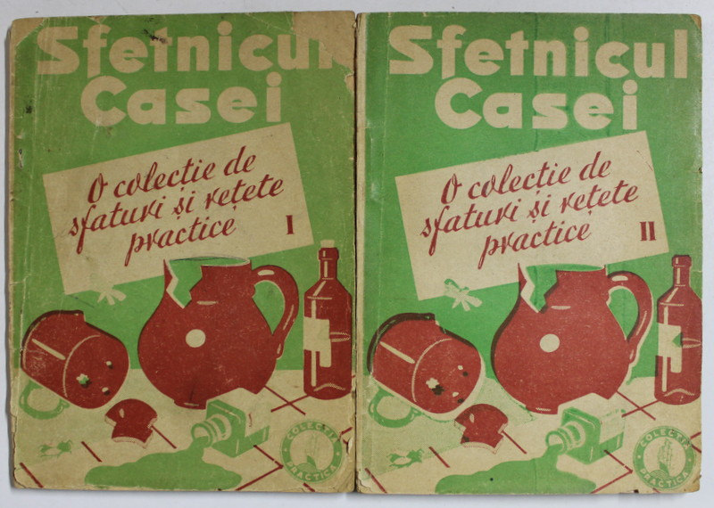 SFETNICUL CASEI , O COLECTIE DE SFATURI SI RETETE PRACTICE , VOLUMELE I - II , 1941