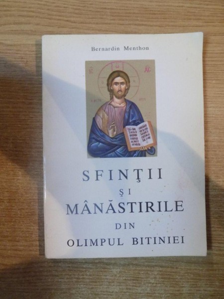 SFINTII SI MANASTIRILE DIN OLIMPUL BITINIEI de BERNARDIN MENTHON  1994