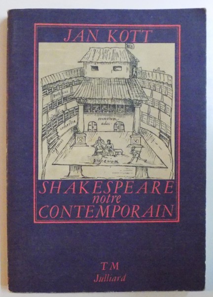 SHAKESPEARE NOTRE CONTEMPORAIN par JAN KOTT , 1962