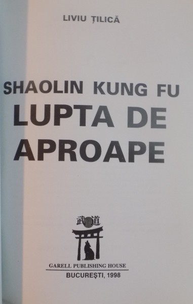 Shaolin Kung Fu Wushu Lupta De Aproape Stil Extern De Liviu Tilica 1998