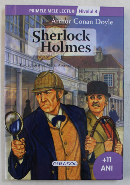 SHERLOCK HOLMES de ARTHUR CONAN DOYLE , text adapat de MARIA ASENSIO , ilustratii de FERNANDO AZNAR , 2015