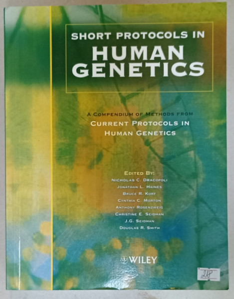 SHORT PROTOCOLS IN HUMAN GENETICS , edited by NICHOLAS C. DRACOPOLI ...DOUGLAS R. SMITH , 2004