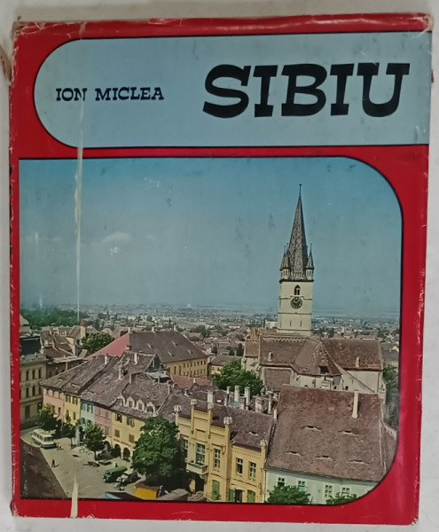 SIBIU , ALBUM DE FOTOGRAFIE CU TEXT IN LIMBA GERMANA , de ION MICLEA , 1972
