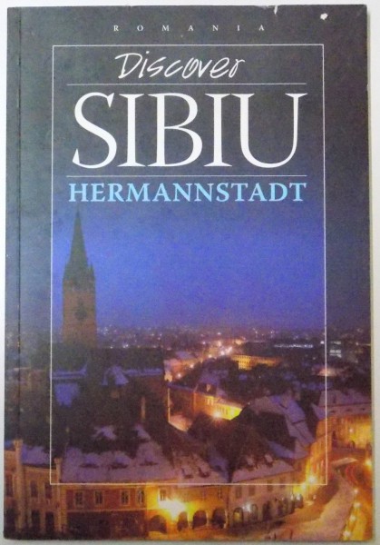 SIBIU , HERMANNSTADT de ANA VASIU , DANIEL BALTAT , 2007