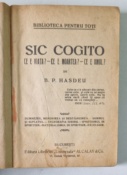 SIC COGITO , CE E VIATA ? CE E MOARTEA ? CE E OMUL ? de B.P. HASDEU