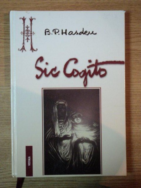 SIC COGITO de B. P. HASDEU , 2007