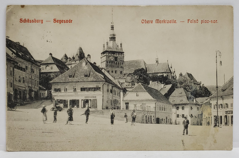 SIGHISOARA , PIATA DE SUS , VEDERE SPRE CETATE , CARTE POSTALA , 1912