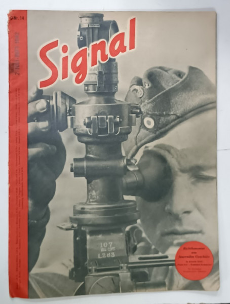 SIGNAL , REVISTA GERMANA  DE PROPAGANDA  MILITARA , BOGAT ILUSTRATA , TEXT IN LIMBA GERMANA ,  JULI , 1942