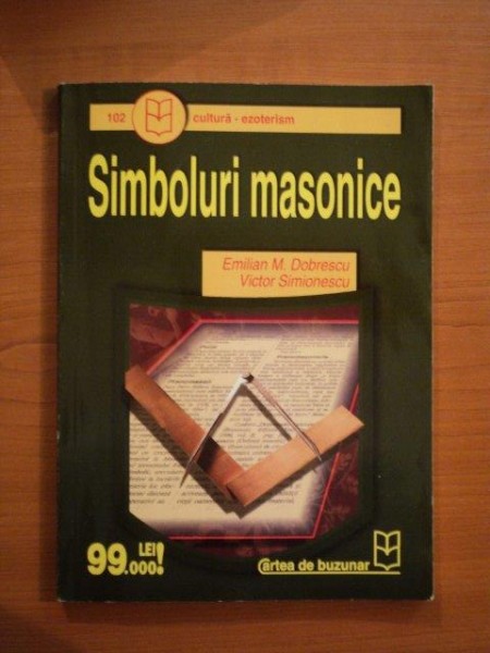 SIMBOLURI MASONICE de EMILIAN M. DOBRESCU , VICTOR SIMIONESCU