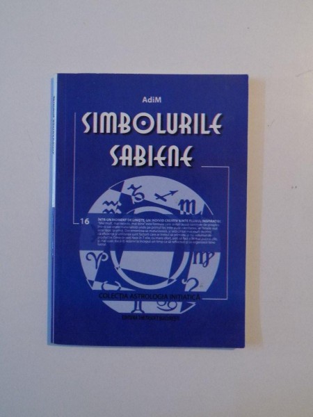 SIMBOLURILE SABIENE , COLECTIA ASTROLOGIA INITIATICA , ADIM , 2005