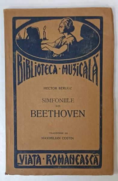 SIMFONIILE LUI BEETHOVEN de HECTOR BERLIOZ , EDITIE INTERBELICA