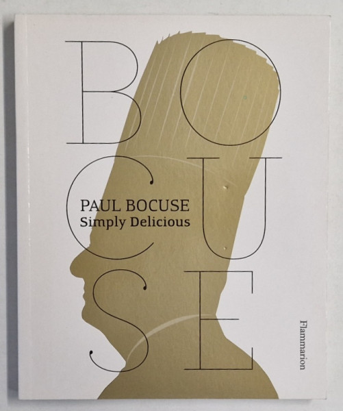 SIMPLY DELICIOUS by PAUL BOCUSE , 2014