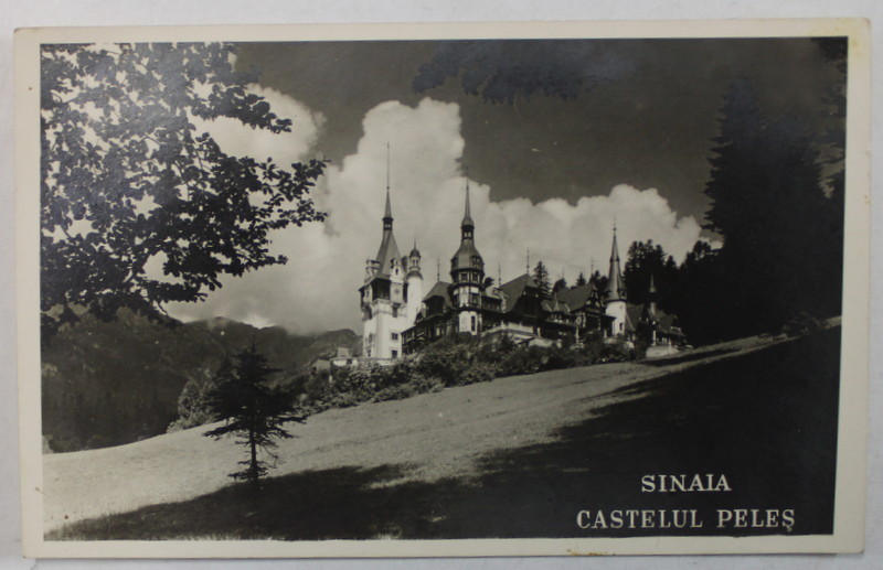 SINAIA , CASTELUL PELES , VEDERE DE ANSAMBLU , CARTE POSTALA , 1941