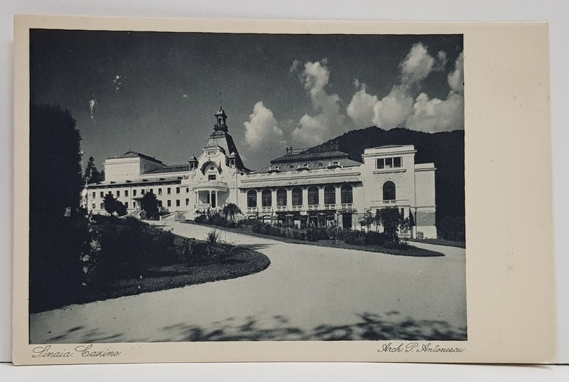 SINAIA , CAZINOUL , ARH. P. ANTONESCU , CARTE POSTALA , INTERBELICA