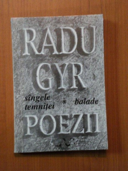 SINGELE TEMNITEI , BALADE de RADU GYR , Timisoara 1992