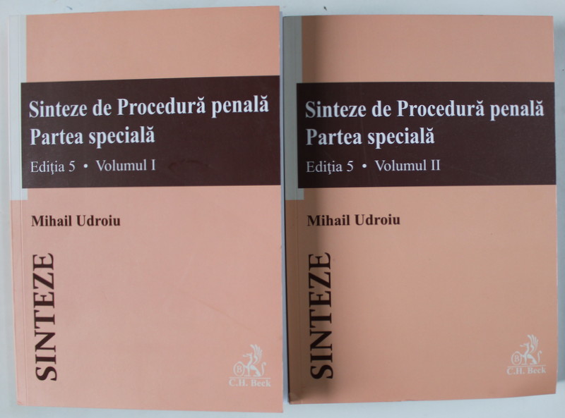 SINTEZE DE PROCEDURA PENALA , PARTEA SPECIALA , EDITIA A V - A , VOLUMELE I - II de MIHAIL UDROIU , 2024