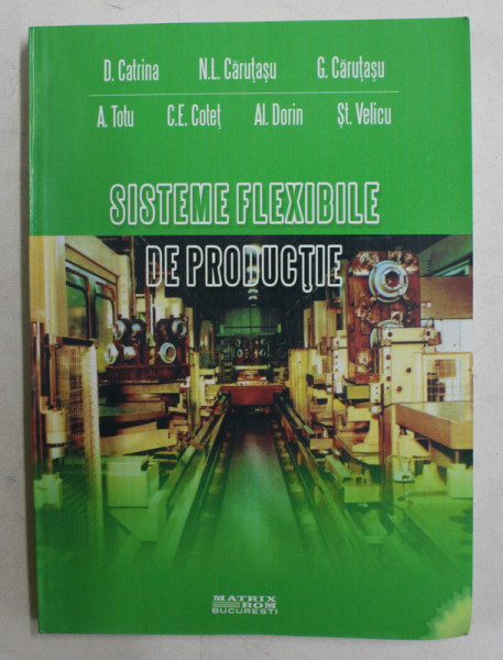 SISTEME FEXIBILE DE PRODUCTIE de D. CATRINA ...ST. VELICU , 2008 , PREZINTA HALOURI DE APA *