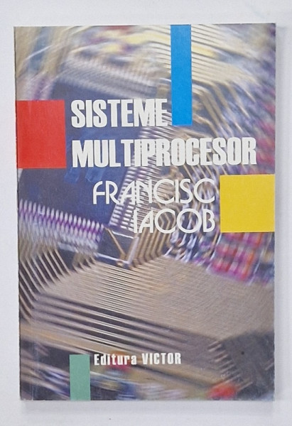 SISTEME MULTIPROCESOR de FRANCISC IACOB , 2000