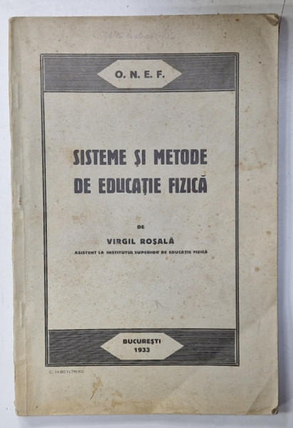 SISTEME SI METODE DE EDUCATIE FIZICA de VIRGIL ROSALA , 1933 , PREZINTA SUBLINIERI *