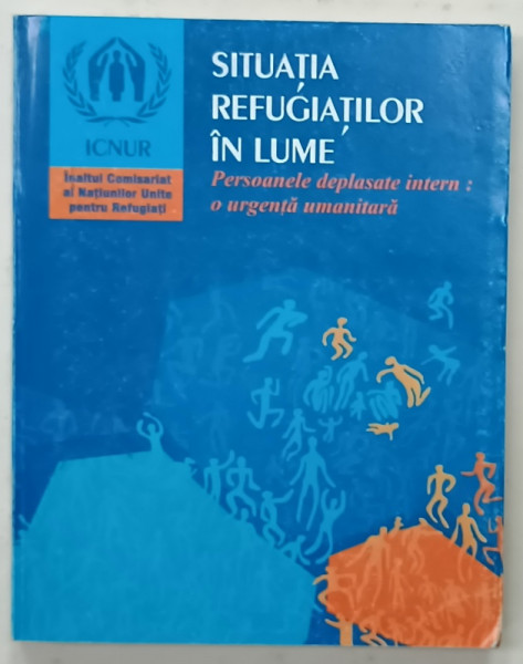 SITUATIA REFUGIATILOR IN LUME , PERSOANELE DEPLASATE INTERN : O URGENTA UMANITARA , 1997