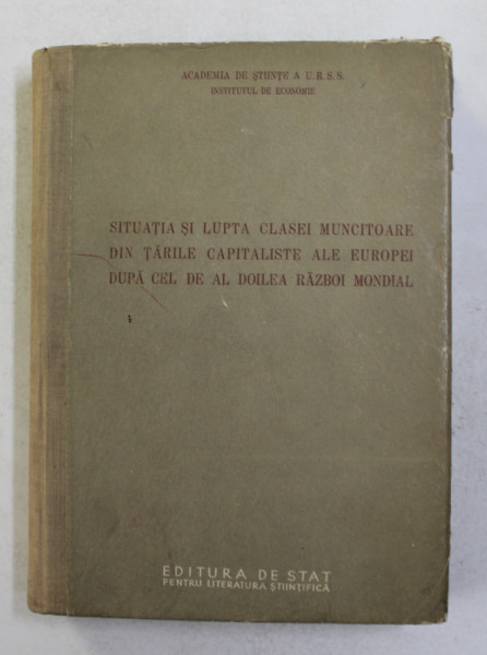 SITUATIA SI LUPTA CLASEI MUNCITOARE DIN TARILE CAPITALISTE AL EUROPEI DUPA CEL DE AL DOILEA RAZBOI MONDIAL , 1954