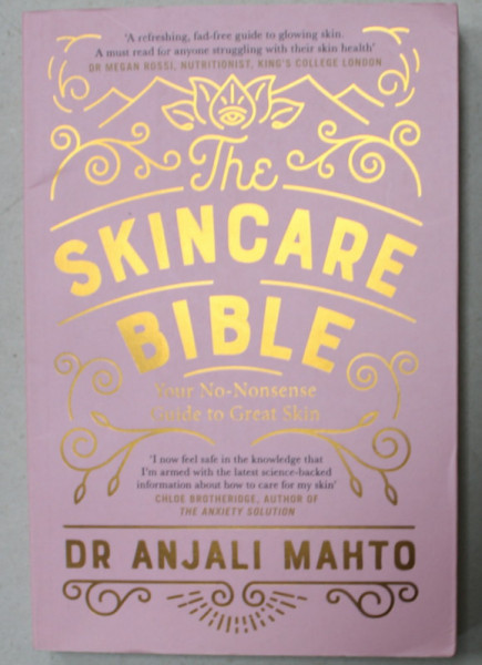 The Skincare Bible: Your No-Nonsense Guide To Skincare