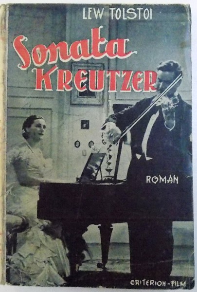 SOANATA KREUTZER  - ROMAN de LEW TOLSTOI , EDITIE INTERBELICA