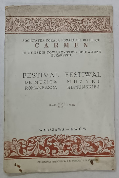 SOCIETATEA CORALA ROMANA DIN BUCURESTI ' CARMEN ' , FESTIVAL DE MUZICA ROMANEASCA  , VARSOVIA ,  1936 , EDITIE IN ROMANA SI POLONEZA