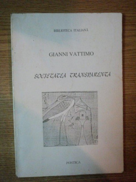 SOCIETATEA TRANSPARENTA de GIANNI VATTIMO , 1995