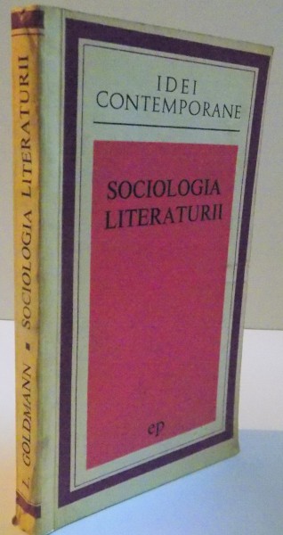 SOCIOLOGIA LITERATURII de L. GOLDMANN , 1972