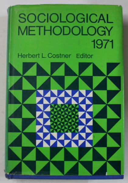 SOCIOLOGICAL METHODOLOGY by HERBERT L. COSTNER , 1971