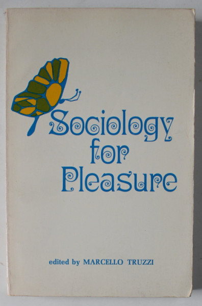 SOCIOLOGY FOR PLEASURE , edited by MARCELLO TRUZZI , 1974