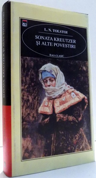 SONATA KREUTZER SI ALTE POVESTIRI de L.N. TOLSTOI , 2000