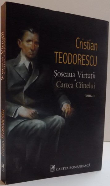 SOSEAUA VIRTUTII , CARTEA CAINELUI , 2015