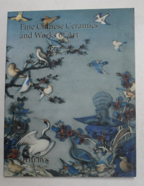 SOTHEBY 'S - FINE CHINESE CERAMICS AND WORKS OF ART , CATALOG DE LICITATIE , 1997