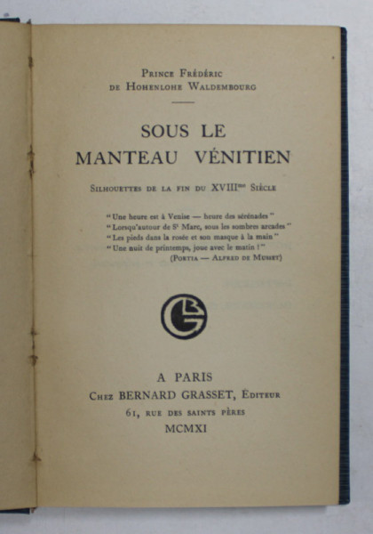 SOUS LE MANTEAU VENITIEN par PRINCE FREDERIC DE HOHENLOHE WALDEMBOURG , 1911