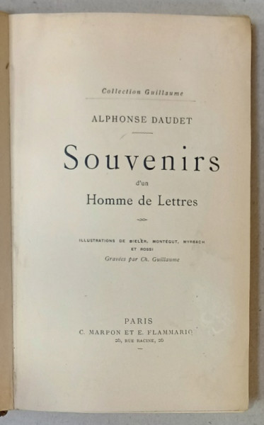 SOUVENIRS D 'UN HOMME DE LETTRES par ALPHONSE DAUDET , CCA. 1900