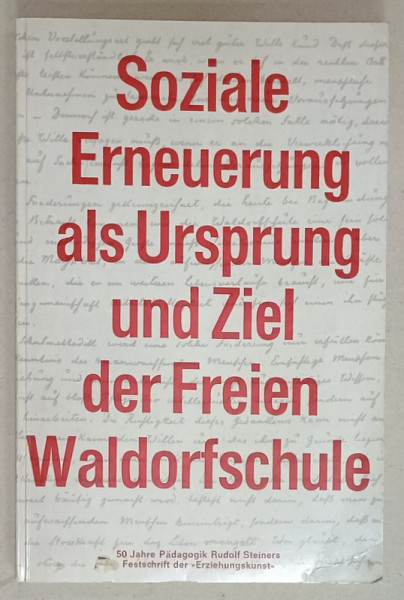 SOZIALE ERNEUERUNG ALS URSPRUNG UND ZIEL DER FREIEN WALDORFSCHULE ( REINOIREA SOCIALA ..SCOP AL SCOLII WALDORF ) , TEXT IN LIMBA GERMANA , 1969