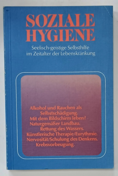 SOZIALE HYGIENE , ....IM ZEITALTER DER LEBENSKRANKUNG , 1981, TEXT IN LIMBA GERMANA