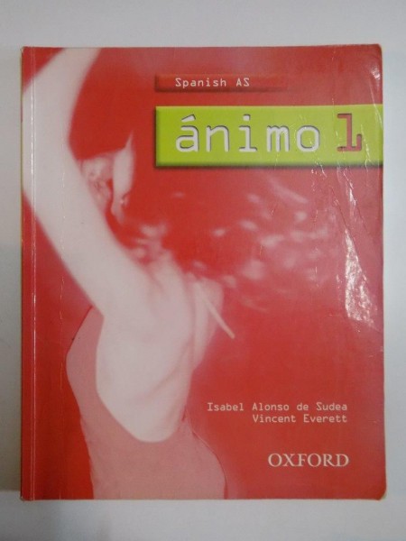 SPANISH AS , ANIMO L de ISABEL ALONSO DE SUEDEA , VINCENT EVERETT, 2004