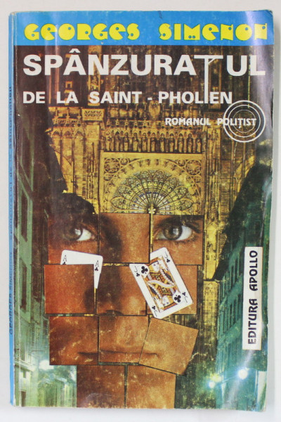 SPANZURATUL DE LA SAINT - PHOLEN de GEORGES SIMENON , 1994