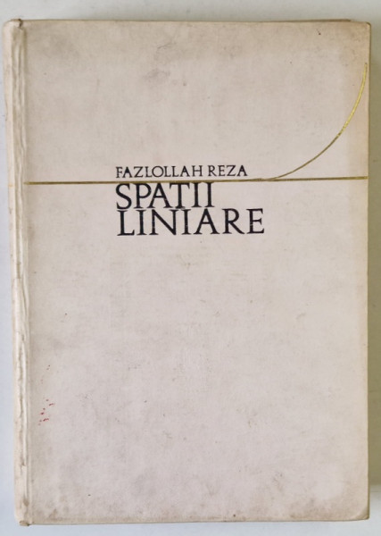 SPATII LINIARE de FAZLOLLAH REZA , 1973