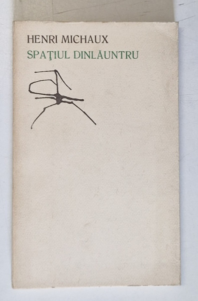 SPATIUL DINLAUNTRU de HENRI MICHAUX , 1970