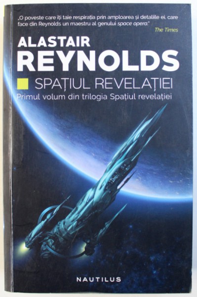 SPATIUL REVELATIEI  - PRIMUL VOLUM DIN TRILOGIE de ALASTAIR REYNOLDS , 2017