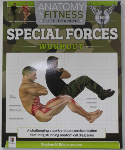 SPECIAL FORCES WORKOUT , ANATOMY FITNESS ELITE TRAINING by STEPHEN M. ERLE , 2014