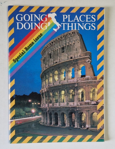 SPECIAL ROME ISSUE , GOING PLACES , DOING THINGS , 1990