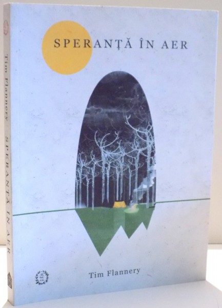 SPERANTA IN AER de TIM FLANNERY , 2017