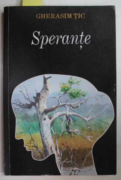 SPERANTE de GHERASIM TIC , 2005 , DEDICATIE *