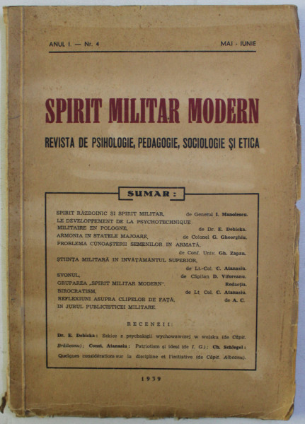 SPIRIT MILITAR MODERN - REVISTA DE PSIHOLOGIE , PEDAGOGIE , SOCIOLOGIE SI ETICA , ANUL I , NR. 4 - MAI - IUNIE , 1939